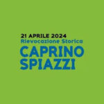 La rievocazione storica Caprino-Spiazzi torna in primavera: appuntamento il 21 aprile
